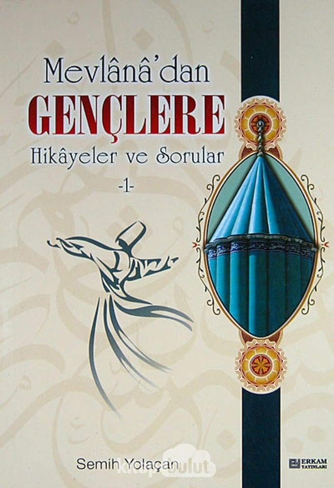 Mevlana'dan Gençlere Hikayeler ve Sorular-1 cover image